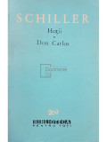 Schiller - Hotii. Don Carlos (editia 1965)