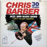 Vinil 2XLP Chris Barber Jazz And Blues Band &lrm;&ndash; Can&#039;t We Get Together (EX)