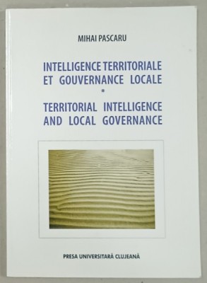 INTELLIGENCE TERRITORIALE ET GOUVERNANCE LOCALE par MIHAI PASCARU , 2006 foto