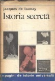 Istoria secreta. Mari controverse ale contemporaneitatii - Jacques de Launay