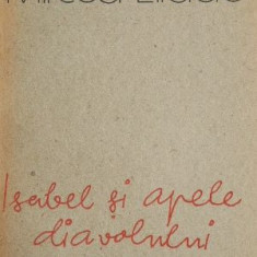 Isabel si apele diavolului - Mircea Eliade