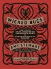 Wicked Bugs: The Louse That Conquered Napoleon&#039;s Army &amp; Other Diabolical Insects
