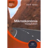 Mikro&ouml;kon&oacute;mia k&ouml;z&eacute;pfokon - Hal R. Varian