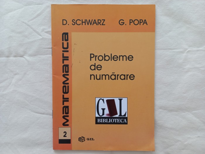 PROBLEME DE NUMARARE - DAN SCHWARZ, GABRIEL POPA