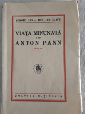 S. DAN SI R. DIANU - VIATA MINUNATA A LUI ANTON PANN (EDITIE INTERBELICA) foto