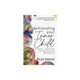 Befriending Your Inner Child: A Catholic Approach to Healing and Wholeness