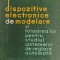 DISPOZITIVE ELECTRONICE DE MODELARE SI FOLOSIREA LOR PENTRU STUDIUL SISTEMELOR DE REGLARE AUTOMATA-B. IA. K-225536