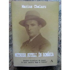 Marius Chelaru - MITRUSH KUTELI IN ROMANIA