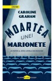 Moartea unei marionete | Caroline Graham, 2019