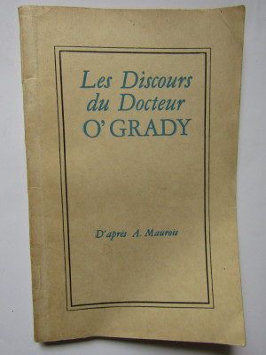 Les discours du docteur O&amp;#039;Grady - A.Maurois foto