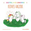 Kedves vagyok - Gaston, a kis unikornis - Aur&eacute;lie Chien Chow Chine