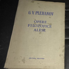 Opere filozofice filosofice alese, vol. 1 G.V. Plehanov