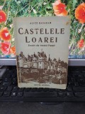 Alice Basarab, Castelele Loarei. Evocări din trecutul Franței București 1947 166