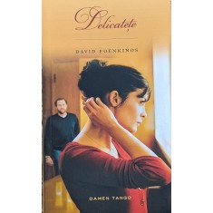 Delicatete - David Foenkinos ,559565