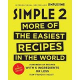 Simple 2: More of the Easiest Recipes in the World