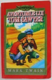AVENTURILE LUI TOM SAWYER de MARK TWAIN , ilustratii de ELIDA VERONICA BUFTEI , 2007
