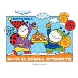 Bogy&oacute; &eacute;s Bab&oacute;ca s&uuml;tem&eacute;nyei - &Aacute;fonyaszed&eacute;s, M&eacute;zeskal&aacute;csok - Bartos Erika