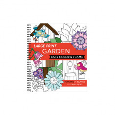 Large Print Easy Color & Frame - Garden (Adult Coloring Book)