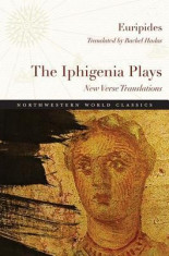 The Iphigenia Plays: New Verse Translations foto