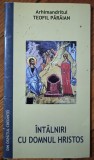Intalniri cu Domnul Hristos - Teofil Paraian