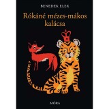 R&oacute;k&aacute;n&eacute; m&eacute;zes-m&aacute;kos kal&aacute;csa - &Eacute;S M&Aacute;S MES&Eacute;K - Benedek Elek