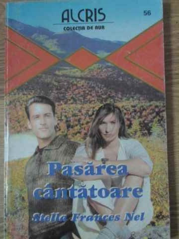 PASAREA CANTATOARE-STELLA FRANCES NEL