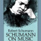 Schumann on Music: A Selection from the Writings