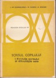 AS - J. DE AJURIAGUERRA - M. AUZIAS - A. DENNER - PEDAGOGIA SECOLULUI XX, SCRISUL COPILULUI, I. EVOLUȚIA SCRISULUI ȘI DIFICULTĂȚILE SALE
