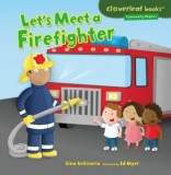 Let&#039;s Meet a Firefighter
