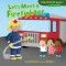 Let&#039;s Meet a Firefighter