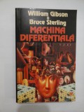 Machina diferentiala - William Gibson &amp; Bruce Sterling