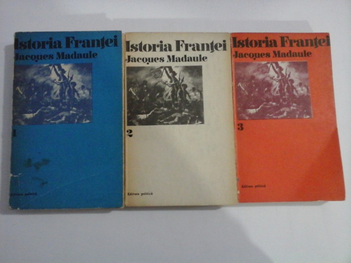 ISTORIA FRANTEI - JACQUES MADAULE - 3 volume