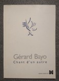 Gerard Bayo - Chant d&#039;un autre