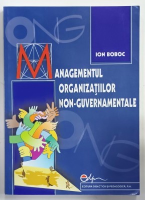 MANAGEMENTUL ORGANIZATIILOR NON - GUVERNAMENTALE de ION BOBOC , 2004 foto