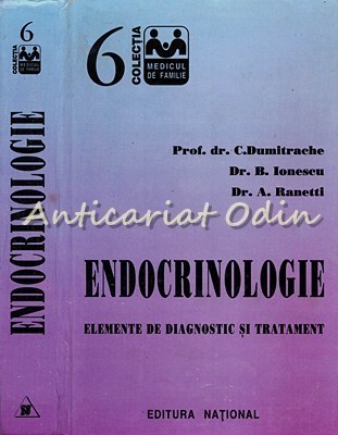 Endocrinologie. Elemente De Diagnostic Si Tratament - C. Dumitrache, B. Ionescu, foto