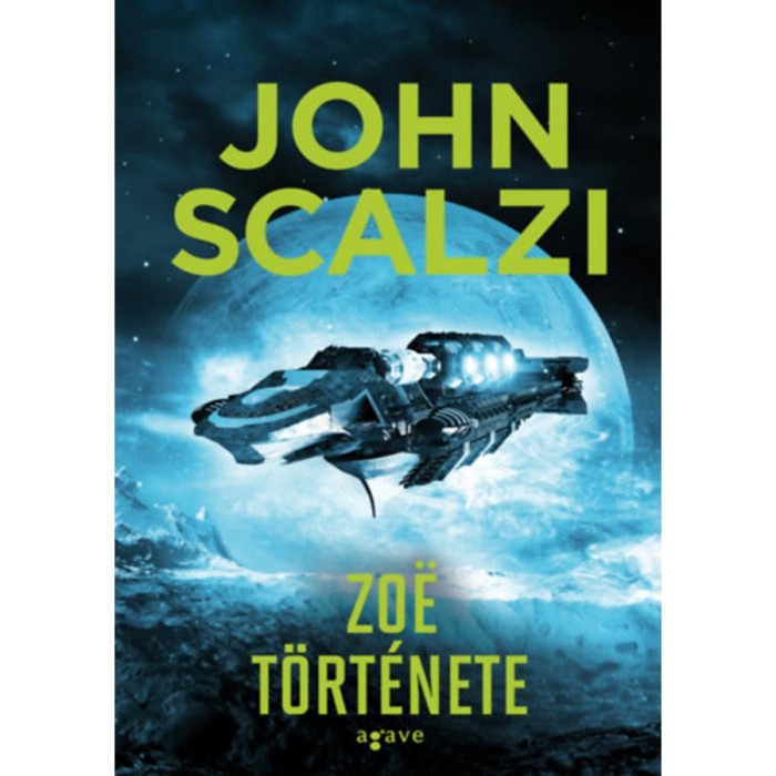 Zo&euml; t&ouml;rt&eacute;nete - John Scalzi