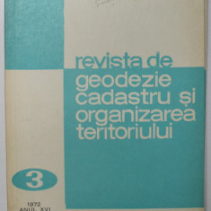 REVISTA DE GEODEZIE, CADASTRU SI ORGANIZAREA TERITORIULUI , ANUL XVI , NR.3 , 1972