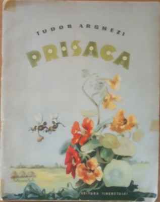 Prisaca Tudor Arghezi - Ilustratii Marcela Cordescu foto
