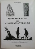 Misteriile horii sau civilizatia velsilor - Costea Ioan - Carte Istorie - Civilizatii Antice