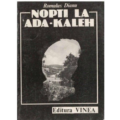 Romulus Dianu - Nopti la Ada-Kaleh - 123915