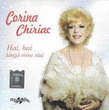 Corina Chiriac - Hai, Hai L&acirc;nga Mine Stai, 2xCD
