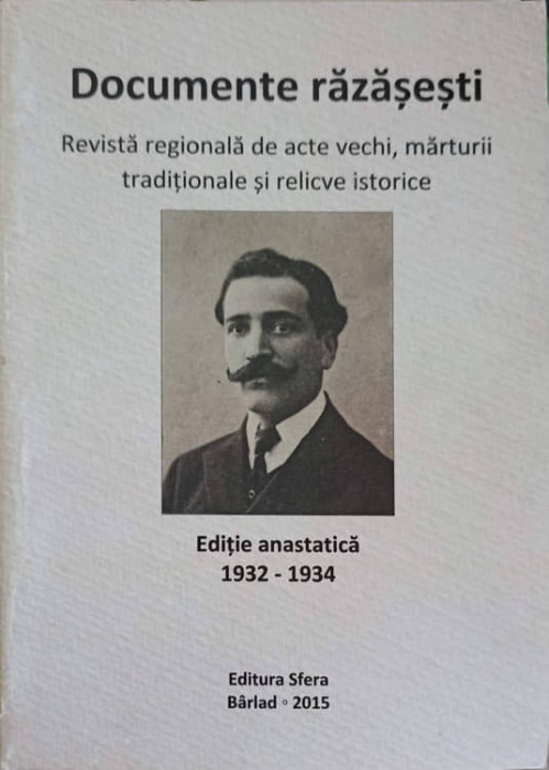 DOCUMENTE RAZASESTI. REVISTA REGIONALA DE ACTE VECHI, MARTURII TRADITIONALE SI RELICVE ISTORICE-CATALIN AND-245975