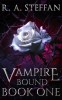 Vampire Bound: Book One