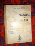 Manual de sah / cu 32 de partide si exemple diferite si cu Regulamentul oficial dejoc al F.R.S. - Dem. Urma /carte veche ( SPORT ) , an 1945