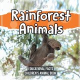 Rainforest Animals Educational Facts Children&#039;s Animal Book