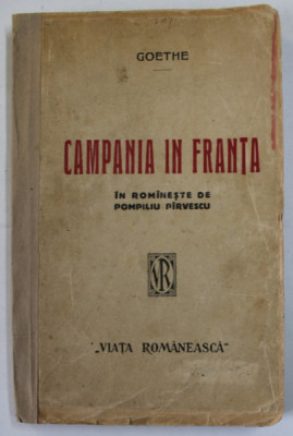 CAMPANIA IN FRANTA de GOETHE , 1921 , PREZINTA INSEMNARI foto