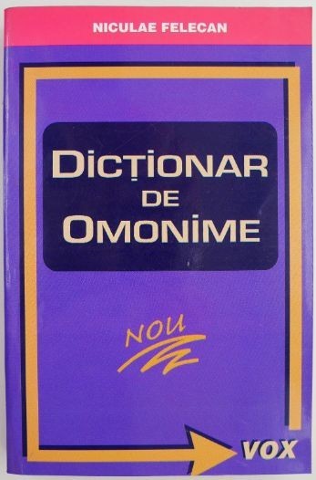 Dictionar de omonime &ndash; Niculae Felecan