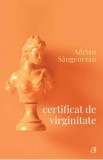 Certificat de virginitate - Adrian Sangeorzan