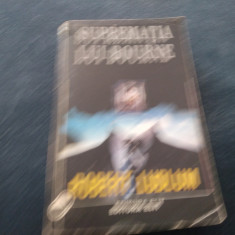 ROBERT LUDLUM - SUPREMATIA LUI BOURNE