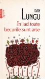 Dan Lungu - In iad toate becurile sunt arse, Polirom